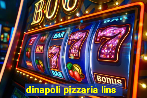 dinapoli pizzaria lins